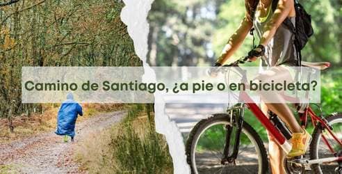 hacer el camino de Santiago a pie o en bicicleta