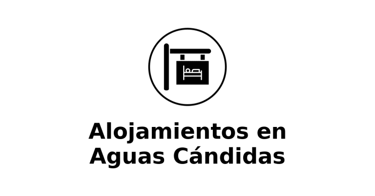 Alojamientos en Aguas Cándidas