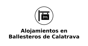 alojamientos-en-ballesteros-de-calatrava