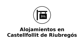 alojamientos-en-castellfollit-de-riubregos