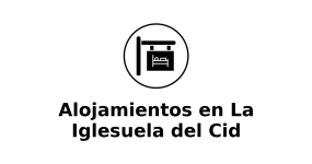 alojamientos-en-la-iglesuela-del-cid