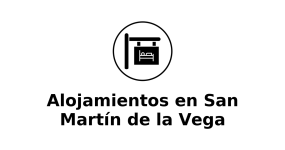 alojamientos-en-san-martin-de-la-vega
