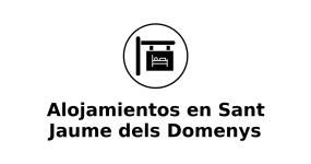 alojamientos-en-sant-jaume-dels-domenys