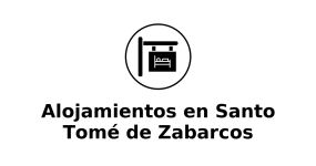 alojamientos-en-santo-tome-de-zabarcos