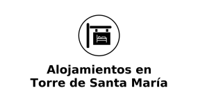 alojamientos-en-torre-de-santa-maria