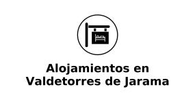 alojamientos-en-valdetorres-de-jarama