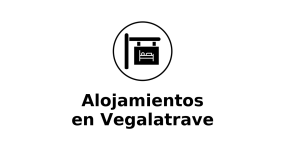 alojamientos-en-vegalatrave